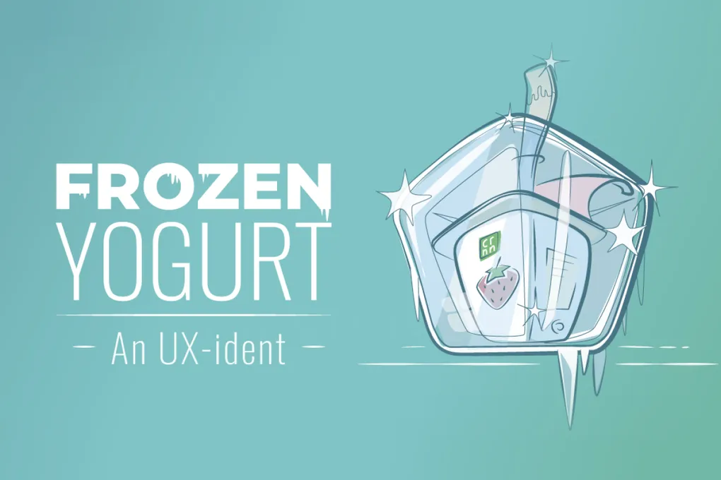 Frozen Yogurt. An UX-ident   as a use case.